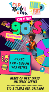 Don't Miss Trap Baby & Me's Family Fetes - a 90s House Party, Saturday September 20th 3-5:30PM!